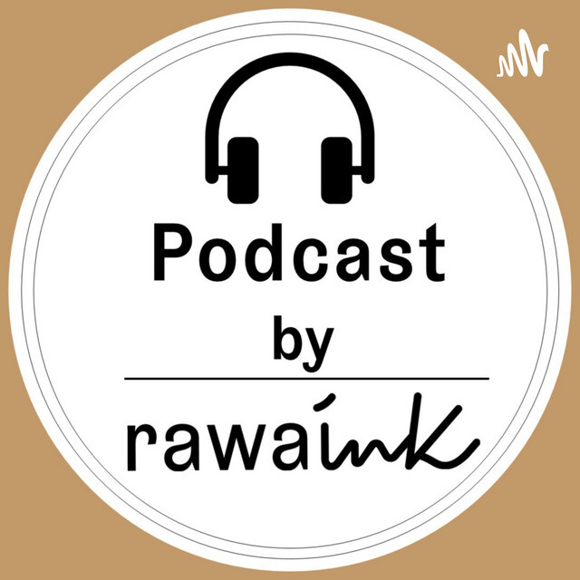 Podcast by rawa ink 2